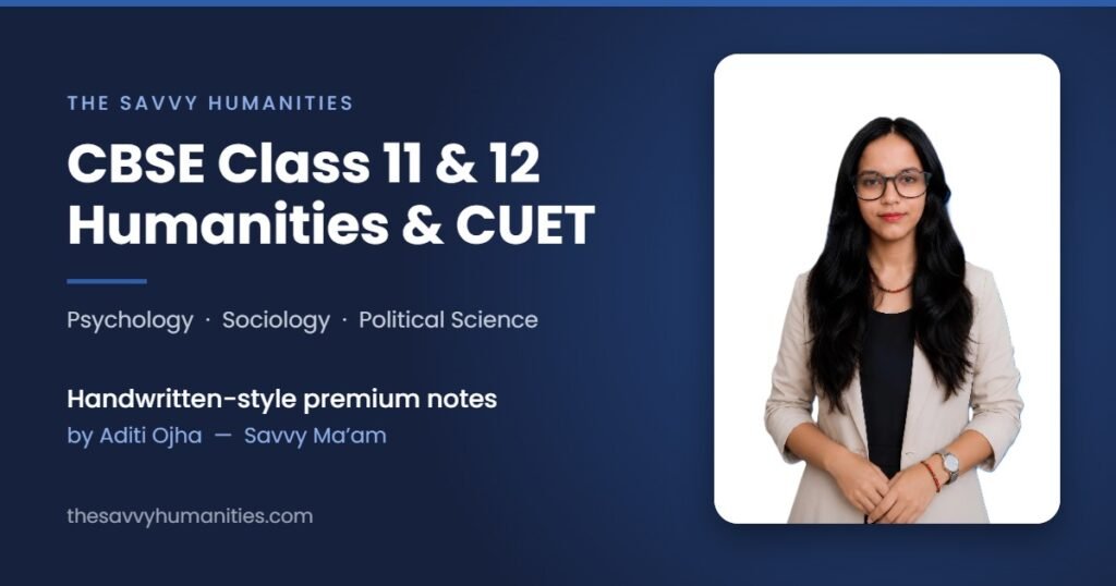 Class 11 Psychology Chapter 3 Revision Guide: Human Development (CBSE) The Savvy Humanities - CBSE Class 11 and 12 Humanities and CUET notes by Aditi Ojha