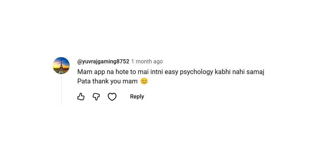 What Students Say YouTube comment from @yuvrajgaming8752 on a Class 11 Psychology one-shot by Savvy Ma'am: Mam app na hote to mai intni easy psychology kabhi nahi samaj Pata thank you mam